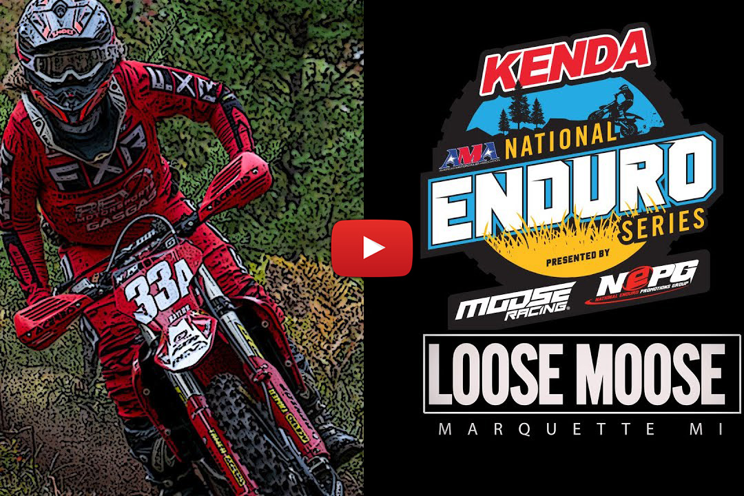 2022 Loose Moose AMA National Enduro video highlights
